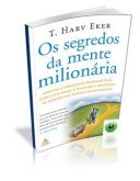 O SEGREDO DAS MENTES MILHIONÁRIAS